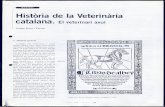 Història de la Veterinària Catalana. El veterinari avui · 2013-07-22 · Història de la Veterinària Catalana. El veterinari avui Jaume Roca i Torras 1. Història general L'or