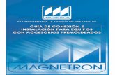 Guia de conexion e instalación - Magnetronmagnetron.com.co/images/2018/PDF-GUIAS-TECNICAS/... · 11. Utilizando una herramienta para trabajo en caliente con buena rigidez mecánica,
