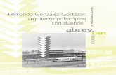 Fernando González Gortázar: arquitecto poliscópico “con duende”cenidiap.net/biblioteca/abrevian/6abrev-MartaOlivares.pdf · 2017-11-15 · es así porque el arquitecto consideró