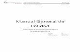 Manual General de Calidad - UAM Azcapotzalcosiiso.azc.uam.mx/Documentos/MSGC_01_Rev12.pdf · Manual General de Calidad Revisión :12 Sistema de Gestión de Calidad Febrero 2013 ...