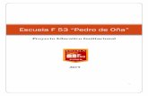 Escuela F 53 “Pedro de Oña” · Educacionales. - Desarrollar las actividades pedagógicas de colaboración que le hayan asignado las autoridades superiores del Establecimiento.