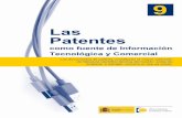 Las Patentes · Tecnológica y Comercial 9 Las Patentes ... ámbito mundial realizada a 265 empresas innovadoras, de la que se desprende que el 70 ... de investigación y establecer