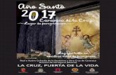 LA CRUZ, PUERTA DE LA VIDA - murciaturistica.es · 2017-03-09 · Cristo nos ha abierto la puerta con la llave de su Cruz, ha tendido su mano y nos saca de las tinieblas del pecado