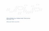 BlackBerry Internet Service - Movistar Argentina · 2016-11-23 · BlackBerry Internet Service Versión 2.0 Manual del usuario Última modificación: 9 de diciembre de 2005 Número