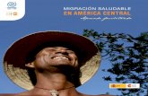 Migración saludable en AméricA centrAl · Migración como un determinante Módulo 4 Hacia la acción e integración es importante que en el momento de la capacitación, la persona