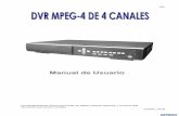 Manual de Usuario - SEGO AV-AVC760... · 2012-03-06 · PARTES Y CARACTERÍSTICAS 1.1 CARACTERÍSTICAS 1.2 CONTENIDO DEL PAQUETE 1 Tecnología DVR MPEG4 El formato de compresión