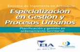 Escuela de Ingeniería de Antioquia Especialización en ...urbanos. Incluye las siguientes temáticas: • Instrumentos de financiación del desarrollo urbano y territorial. Ley 388/1997