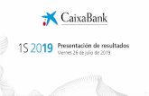 Importante - CaixaBank · Gran impulso al proceso de transformación (1) Los datos de junio 2019 incluyen 49 oficinas planificadas pero en fase de ejecución. (2) Grupo de comparables: