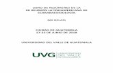 LIBRO DE RESÚMENES DE LA XII REUNIÓN LATINOAMERICANA DE ...unsm-ento.unl.edu/RELAS/Guatemala-2018/RESUMENES_RELAS_2018.pdf · estudio de este grupo en el año 1993. Se ha estudiado