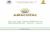 Plan de Desarrollo Municipal 2016 2018 Municipio de ... municipal 2016 (1)_0.pdf · en otro pasaje de la historia, mandó ejecutar en los muros de la hacienda al General Molina. Como