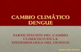 EL CAMBIO CLIMATICO Y el · 2014-06-17 · EL CAMBIO CLIMATICO! El cambio climático: origina cambios en el hábitat natural de muchos vectores de zonas tropicales bajas. • Al presente