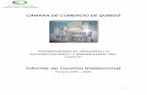 CÁMARA DE COMERCIO DE QUIBDÓ · Cámara de Comercio de Medellín, han celebrado los convenios números 078 de 2007, 013 de 2008 y 048 de 2009. En los cuales, la Cámara de Comercio