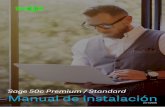 Sage 50c Premium / Standard Manual de instalación · SAE 50 c PEMIUM / STAA Manual de Instalación 3 1.0 Presentación 2.0 Instalación inicial de Sage 50c 2.1 Instalar Sage 50c