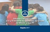 Informe Complementario al V y VI Informe de aplicación de ...cendocps.carm.es/documentacion/2017_Informe_derechos_infancia.pdf · del V y VI Informe de Aplicación de la CDN de NN.UU.