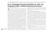 La tempestad política de la izquierda latinoamericana · izquierda y los movimientos sociales, hasta el surgimien-to de una silenciosa y poco atendida economía popular, bien puede