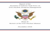 Report of the Secretary of Defense Task Force on DoD ... NW... · Secretary of Defense Task Force on DoD Nuclear Weapons Management Phase II: Review of the DoD Nuclear Mission ...