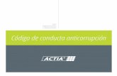 Código de conducta anticorrupción - Actia Méxicoactia.com.mx/wp-content/uploads/2018/11/Codigo-de-Conducta-Anticorrupc... · en el marco de las actividades cotidianas; por lo tanto,