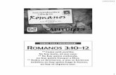 El Libro de Romanos - capitulo 3storage.cloversites.com/icdjchurch/documents/El... · Aquí pablo figura ““LOSLOS PIES” del pecador como un símbolo de sus principios y forma
