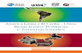Relaciones Políticas e Internacionales · América Latina y El Caribe-China / Relaciones Políticas e Internacionales 10 interno bruto, estará al margen convertirse en un actor