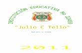  · Web viewPresentación La Dirección de la I.E Pública Nº 22459 “Julio C Tello” – Pisco , presenta el siguiente “Plan de Trabajo 2011”, siendo el instrumento de organización