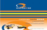 catálogotarifa2010 - Euritecsa · garantia para equipos de uso industrial •Nuestros productos para uso industrial, debido a las exigentes condiciones de trabajo a que son sometidos,