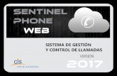 Sentinel Phone WEBcisaplicaciones.net/descargas/presentaciones/SP2017Web.pdf · • 616 • TDA • Analógicas / Digitales / IP AVAYA • Definity • (ECS) Enterprise Comunication