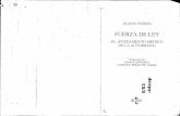 Fuerza de ley. El 'fundamento místico de la autoridad' - Fuerza de ley - 1994.pdf · Title: Fuerza de ley. El "fundamento místico de la autoridad" Author: Jacques Derrida Created