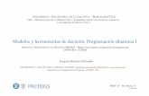 TR MHD2018 Programacion Dinamica 1 - ocw.upc.edu · MHDʼ18 – Pro-Din (I): 0 J. Bautista Joaquín Bautista-Valhondo Modelos y herramientas de decisión. Programación dinámica
