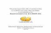 Titularización de Contenido Crediticio con Respaldo ... · Colfinanzas S.A., Décimo Quinto Informe Trimestral Titularización Inversiones La 14 2009-01. Julio – Septiembre 2013