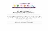 PLATAFORMA POLÍTICO-ELECTORAL Candidata Independiente a … · 2017-01-30 · económico, plataforma de la equidad e igualdad social y garante de las libertades, de la tolerancia