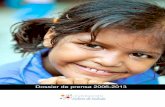 Dossier de prensa 2006-2013 · Dossier de prensa REPORTAJES Y CRÓNICAS • Los hijos del hambre (TELVA, 2013) • Taller de artesanas en Calcuta (CREO MEDIAPOST, 2013) • Laredo