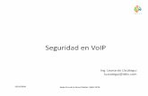 Seguridad en VoIP - EsLaRed VoIP [sta-cruz].pdf · Seguridad en VoIP 12/10/2010 Santa Cruz de la Sierra/ Bolivia WALC 2010 Ing. Leonardo Uzcátegui luzcategui@idtic.com