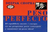 Deepak Chopra - Peso perfecto · D EEPAK CHOPRA Peso Perfecto Un programa para conseguir y mantener el peso ideal