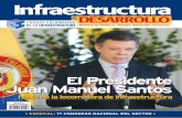 El Presidente Juan Manuel SantosREVISTA No. 38 • BOGOTÁ, D.C. • Noviembre - Diciembre 2010 • ISNN 1794-3213 El Presidente Juan Manuel Santos habla de la locomotora de infraestructura