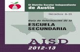 Grados 6-11 Guía de Información de la ESCUELA SECUNDARIAarchive.austinisd.org/.../ssig_2012_2013_Complete.pdf · una copia del Código de conducta estudiantil del AISD, que también