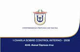 I - 300.2 Charla - Postgrado UPT Charla sobre Control Interno - 2008.pdf · I CHARLA SOBRE CONTROL INTERNO - 2008 23. 1.3 Comparación entre el Enfoque Tradicional y COSO Concepto