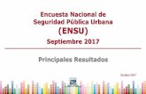 Encuesta Nacional de Seguridad Pública Urbana (ENSU)...Contexto • El INEGI presenta la decimo séptima edición de la Encuesta Nacional de Seguridad Pública Urbana (ENSU). •