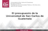 El presupuesto de la Universidad de San Carlos de Guatemalaicefi.org/.../files/presentacion_icefi_sobre_presupuesto_usac_oct17_ver_final_002.pdfEL aporte constitucional a la USAC representa