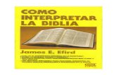 COMO INTERPRETAR LA BIBLIA - VOLVIENDO A LA BIBLIA · Puesto que el autor de este libro atiende a dicha premisa es por eso que pensamos en la validez de su publicación en español.