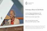 · de Catalunya Homenatge a Manuel de Solà-Morales Conferència "Manuel de Solà-Morales, ayer y hoy", a càrrec d'Eduardo Mangada, arquitecte i urbanista. Presidirà l'acte Lluís