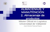 ALMACENAJE Y MANUTENCIÓN 2. Almacenaje de productosbiblioteca.esucomex.cl/RCA/Almacenaje y mantención... · Clasificación de los productos según la unidad de medida Se trata de