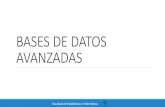 BASES DE DATOS AVANZADAS - Universidad Veracruzana · Diseño de una base de datos distribuidas i. Diseño físico de la base de datos. •En el caso de las bases de datos distribuidas