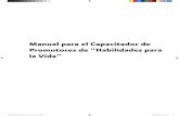 Manual para el Capacitador de Promotores de “Habilidades ...untutorparati.com/archivos/habilidades-manual.pdf · Titular de la Unidad de Análisis Económico Dr. Miguel Ángel Toscano