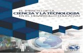 El Impacto de la Ciencia y la Tecnología entecnocientifica.com.mx/libros/12Vo_El_Impacto_de... · El Impacto de la Ciencia y la Tecnología en el Desarrollo Educativo ... Salvador