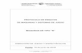 PROTOCOLO DE ENSAYOS DE MAQUINAS TIPO B-2018 · protocolo de ensayos de maquinas y sistemas de juego maquinas de tipo “b” 3 5.2.2.9. recuperacion de dinero acumulado en el display