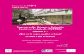 Regeneración Urbana y Cohesión Social en Andalucía (RUCOSA) · los proyectos de regeneración urbana: contextual y redistributiva. La primera tiene como objetivo la mejora de las
