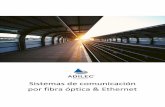 Sistemas de comunicación por fibra óptica & Ethernet ADILEC.pdf · ADILEC es una empresa dedicada al diseño y fabricación de sistemas de comunicación por fibra óptica, así