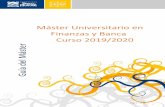 Máster Universitario en Finanzas y Banca Curso 2019/2020 ... · conceptos de rentabilidad y riesgo en las decisiones de inversión y se estudian los principales modelos financieros