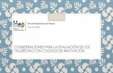 CONSIDERACIONES PARA LA EVALUACIÓN DE LOS TALLERES INCO EN COLEGIOS DE …drea.co.cr/sites/default/files/Contenido/Consideracione... · 2018-07-16 · Prueba de Producción Oral