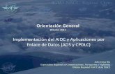 Implementación del AIDC y Aplicaciones por Enlace de Datos ... · Tierra/Tierra y Aire/Tierra del ATN y Curso de instrucción sobre el Centro de Gestión de Mensajes ATS (AMC) para